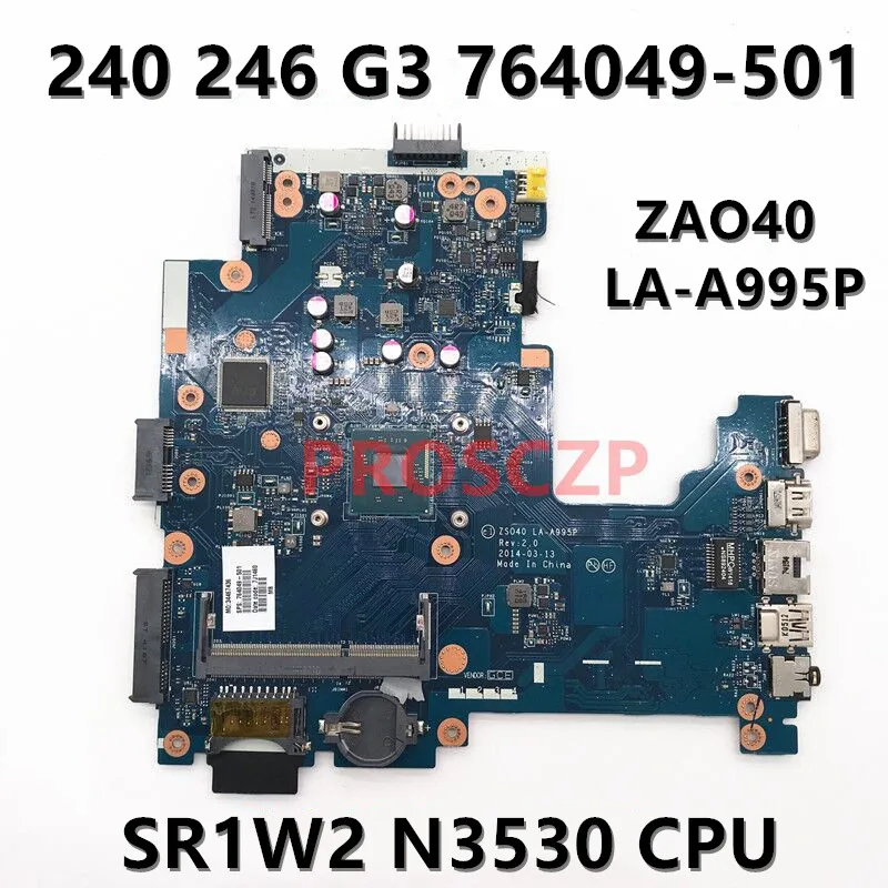 764049-501 764049-001 764049-601 За HP 240 246 G3 дънна Платка на лаптоп ZAO40 LA-A995P с SR1W2 N3530 процесора е на 100% Напълно Тествани OK