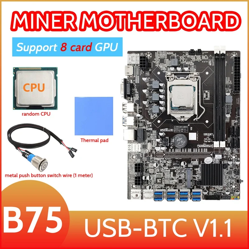 B75 8 карти БТК дънна Платка за майнинга + процесор + Термопаста + Метална бутон Кабел превключвател (1 М) 8XUSB3.0 (PCIE 1X) LGA1155 DDR3 RAM MSATA