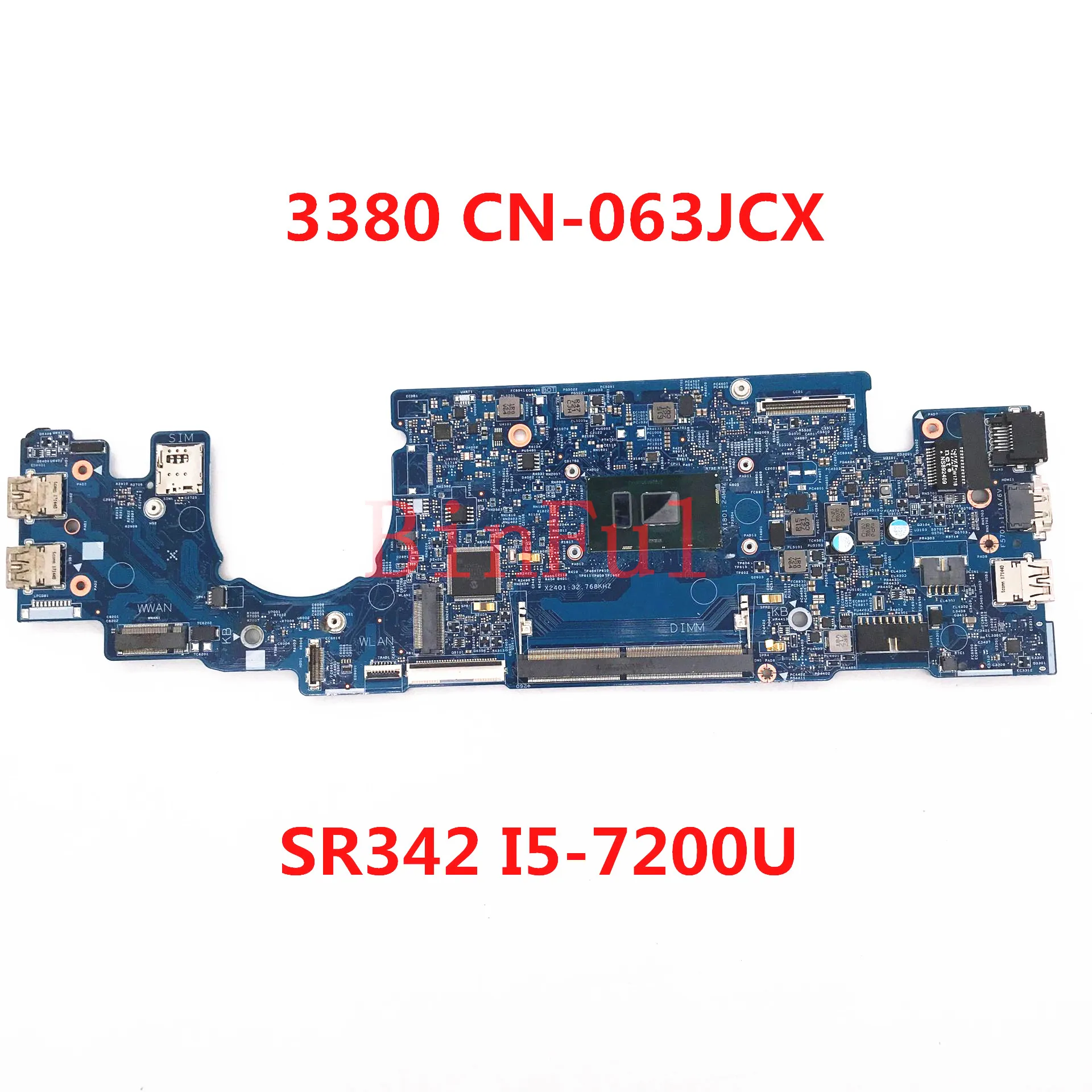 CN-063JCX 063JCX 63JCX 16824-1 С дънна платка процесор I5-7200U За Dell Latitude 13 L3380 3380 дънна Платка на лаптоп 100% напълно тестван