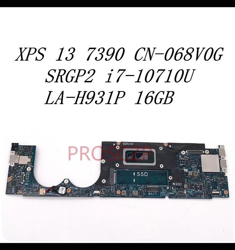 CN-068V0G 068V0G 68V0G дънна Платка за DELL XPS 13 7390 дънна Платка на лаптоп LA-H931P С SRGP2 i7-10710U процесора е на 100% напълно Тествани Добре