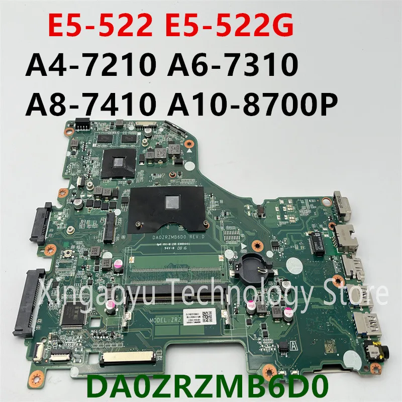 DA0ZRZMB6D0 ЗА Acer Aspire E15 E5-522 E5-522G дънна Платка на лаптоп A4-7210 A6-7310 A8-7410 A10-8700P Тест Е