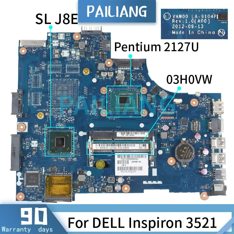 PAILIANG дънна Платка за лаптоп DELL Inspiron 3521 с процесор Pentium 2127U дънна Платка LA-9104P 03H0VW SR343 DDR3 tesed