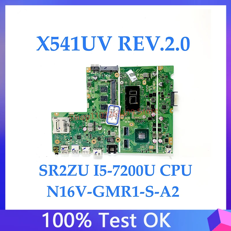 X541UV REV.2.0 С процесор SR2ZU I5-7200U N16V-GMR1-S-A2 висок клас дънна Платка За ASUS X541UV дънна Платка на лаптоп 100% напълно тестван