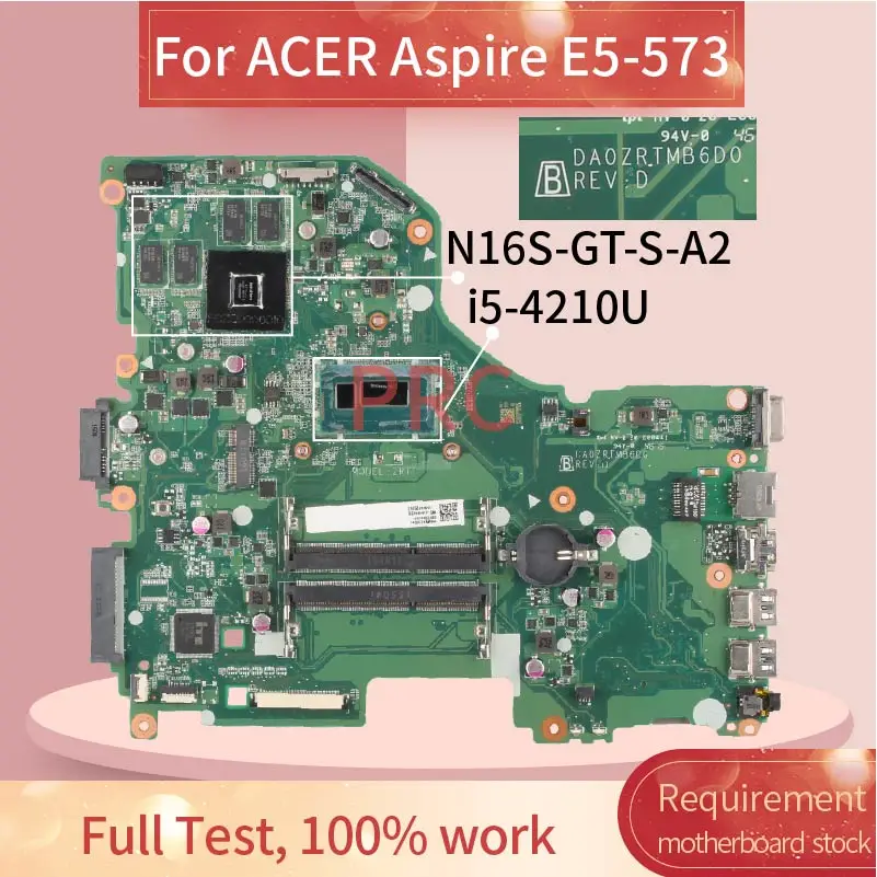 За ACER Aspire E5-573 i5-4210U дънна Платка на лаптоп DA0ZRTMB6D0 SR1EF N16S-GT-S-A2 DDR3 дънна Платка на лаптоп