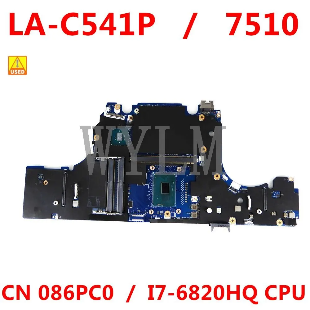 КН 086PC0 086PC0 86PC0 За DELL 7510 дънна Платка на лаптоп AAPA0 LA-C541P С SR2FU I7-6820HQ процесор 100% работи добре, Използвани
